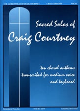 Sacred Solos of Craig Courtney Vocal Solo & Collections sheet music cover